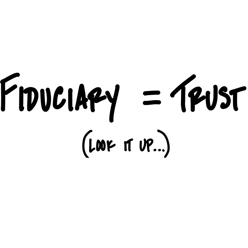Why you need a fiduciary